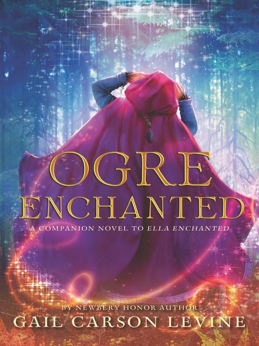Title details for Ogre Enchanted by Gail Carson Levine - Wait list